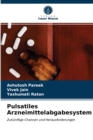 Pulsatiles Arzneimittelabgabesystem - Book
