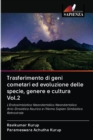 Trasferimento di geni cometari ed evoluzione delle specie, genere e cultura Vol.2 - Book