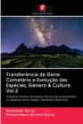 Transferencia de Gene Cometario e Evolucao das Especies, Genero & Cultura Vol.2 - Book
