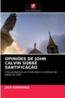 Opinioes de John Calvin Sobre Santificacao - Book