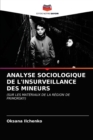 Analyse Sociologique de l'Insurveillance Des Mineurs - Book