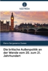 Die britische Aussenpolitik an der Wende vom 20. zum 21. Jahrhundert - Book