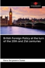 British Foreign Policy at the turn of the 20th and 21st centuries - Book