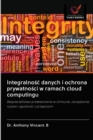 Integralno&#347;c danych i ochrona prywatno&#347;ci w ramach cloud computingu - Book
