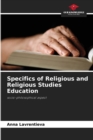 Specifics of Religious and Religious Studies Education - Book