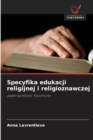 Specyfika edukacji religijnej i religioznawczej - Book
