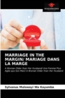 Marriage in the Margin/ Mariage Dans La Marge - Book