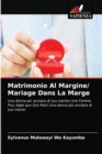Matrimonio Al Margine/ Mariage Dans La Marge - Book