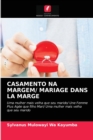 Casamento Na Margem/ Mariage Dans La Marge - Book