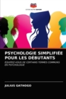 Psychologie Simplifiee Pour Les Debutants - Book