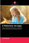 A Natureza em Jogo - Book