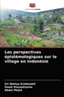 Les perspectives epistemologiques sur le village en Indonesie - Book
