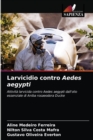 Larvicidio contro Aedes aegypti - Book