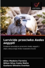 Larvicide przeciwko Aedes aegypti - Book