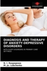 Diagnosis and Therapy of Anxiety-Depressive Disorders - Book