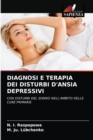 Diagnosi E Terapia Dei Disturbi d'Ansia Depressivi - Book