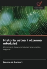 Historia ustna i rdzenna mlodzie&#380; - Book