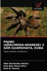 Paj&#260;ki (Arachnida : Araneae) Z Gor Guamuhaya, Kuba - Book