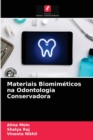Materiais Biomimeticos na Odontologia Conservadora - Book