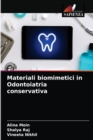 Materiali biomimetici in Odontoiatria conservativa - Book
