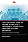 Conception et mise en oeuvre d'une DDFS utilisant la somme des produits binaires ponderes - Book