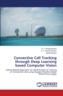 Convective Cell Tracking through Deep Learning based Computer Vision - Book