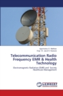 Telecommunication Radio Frequency EMR & Health Technology - Book