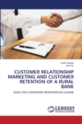 Customer Relationship Marketing and Customer Retention of a Rural Bank - Book