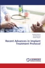 Recent Advances in Implant Treatment Protocol - Book