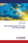 The fundamental of X-rays and Drug design - Book
