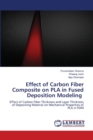 Effect of Carbon Fiber Composite on PLA in Fused Deposition Modeling - Book