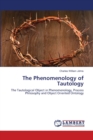 The Phenomenology of Tautology - Book