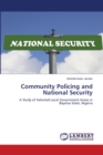Community Policing and National Security - Book