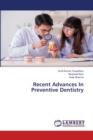 Recent Advances In Preventive Dentistry - Book