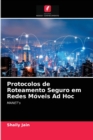Protocolos de Roteamento Seguro em Redes Moveis Ad Hoc - Book