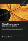 Modyfikacje domu i znaczenie domu - Book