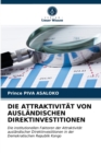 Die Attraktivitat Von Auslandischen Direktinvestitionen - Book