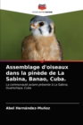 Assemblage d'oiseaux dans la pinede de La Sabina, Banao, Cuba. - Book