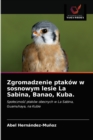 Zgromadzenie ptakow w sosnowym lesie La Sabina, Banao, Kuba. - Book