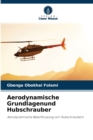 Aerodynamische Grundlagenund Hubschrauber - Book