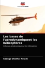 Les bases de l'aerodynamiqueet les helicopteres - Book
