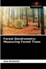 Forest Dendrometry : Measuring Forest Trees - Book