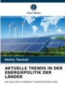 Aktuelle Trends in Der Energiepolitik Der Lander - Book