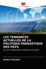 Les Tendances Actuelles de la Politique Energetique Des Pays - Book
