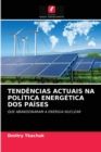 Tendencias Actuais Na Politica Energetica DOS Paises - Book