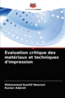 Evaluation critique des materiaux et techniques d'impression - Book