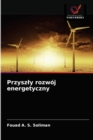 Przyszly rozwoj energetyczny - Book