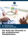 Die Rolle der Phonetik in der prothetischen Rehabilitation - Book