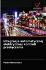 Integracja automatycznej elektrycznej kontroli przel&#261;czania - Book