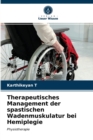 Therapeutisches Management der spastischen Wadenmuskulatur bei Hemiplegie - Book